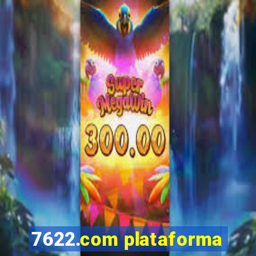 7622.com plataforma